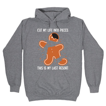 Cut My Life Into Pieces Gingerbread Hoodie