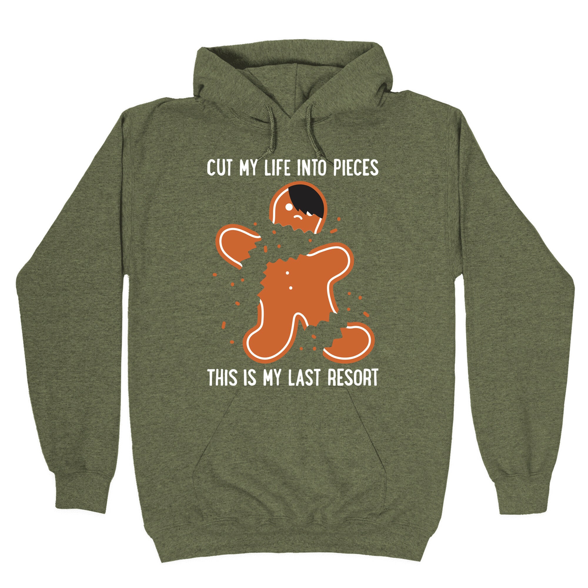 Cut My Life Into Pieces Gingerbread Hoodie