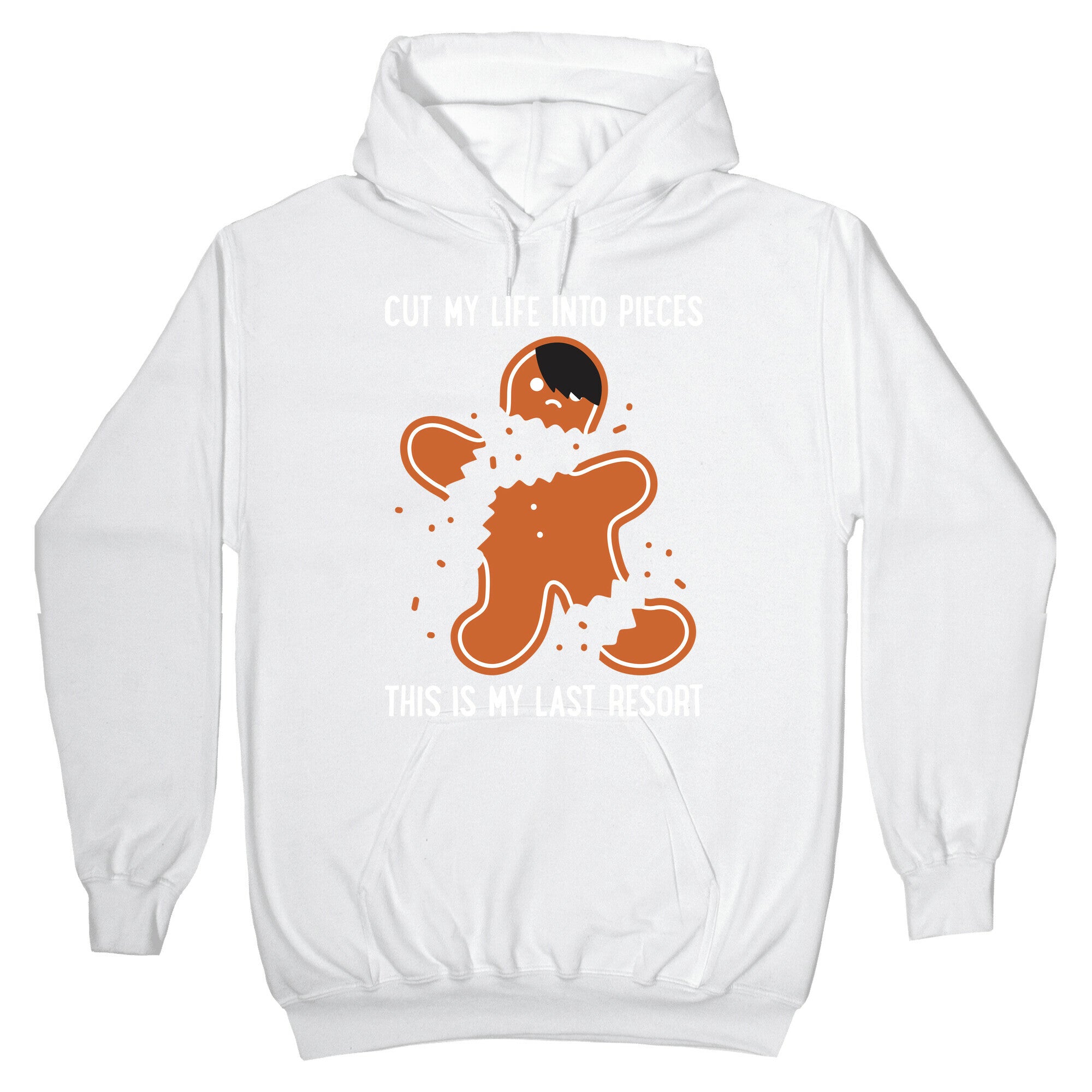 Cut My Life Into Pieces Gingerbread Hoodie