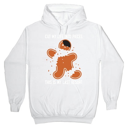 Cut My Life Into Pieces Gingerbread Hoodie