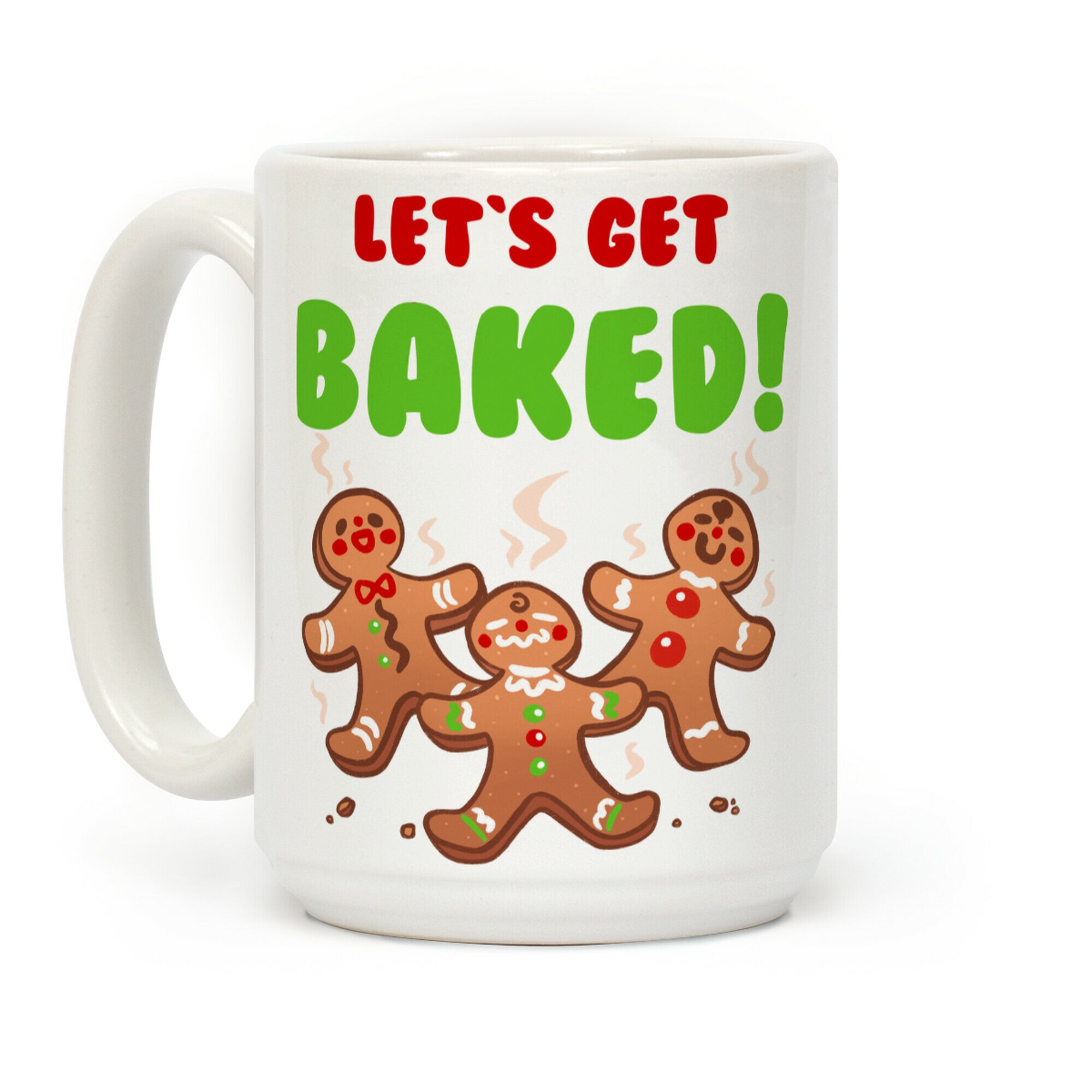 Let's Get Baked! Coffee Mug