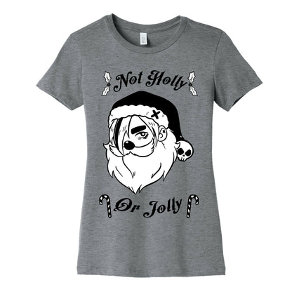 Not Holly Or Jolly Women's Cotton Tee