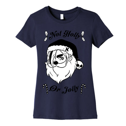 Not Holly Or Jolly Women's Cotton Tee