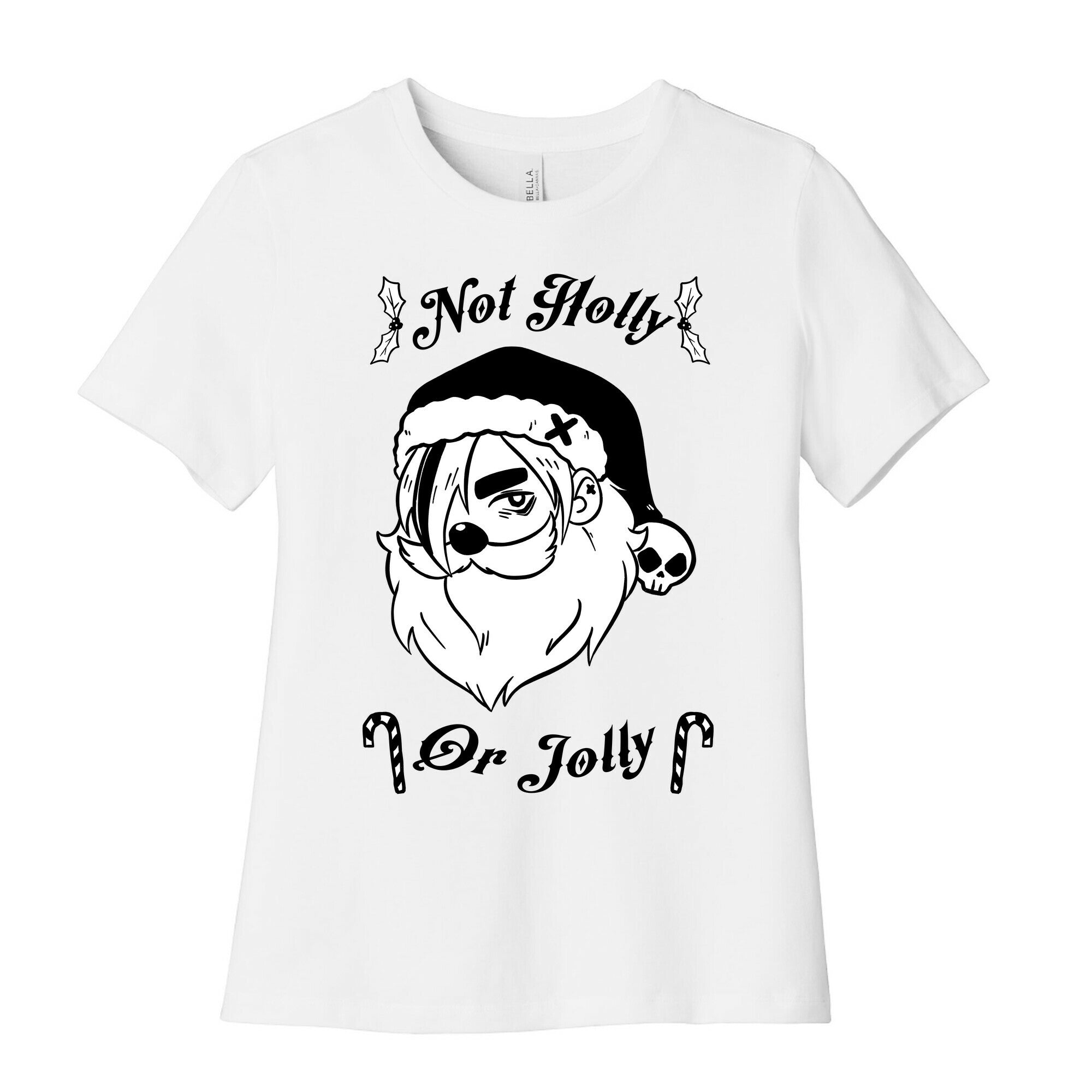 Not Holly Or Jolly Women's Cotton Tee