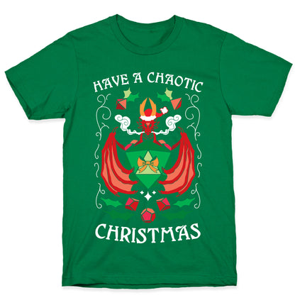 Have A Chaotic Christmas T-Shirt