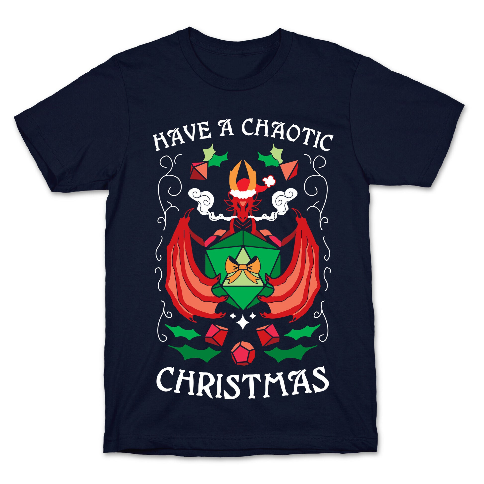 Have A Chaotic Christmas T-Shirt