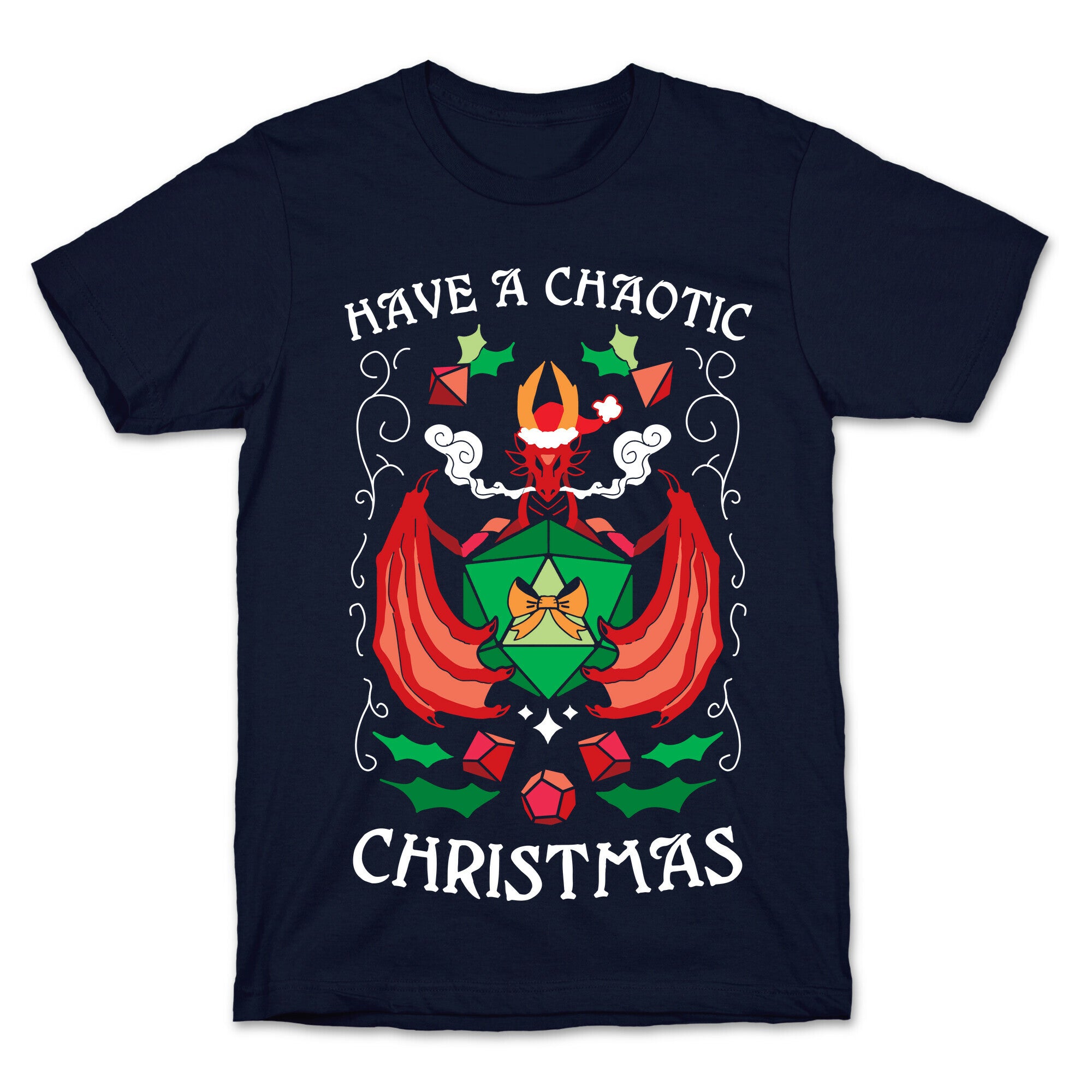 Have A Chaotic Christmas T-Shirt