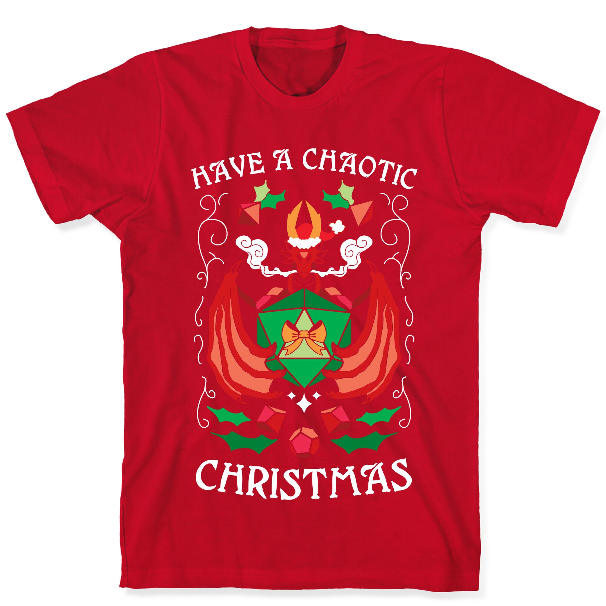 Have A Chaotic Christmas T-Shirt