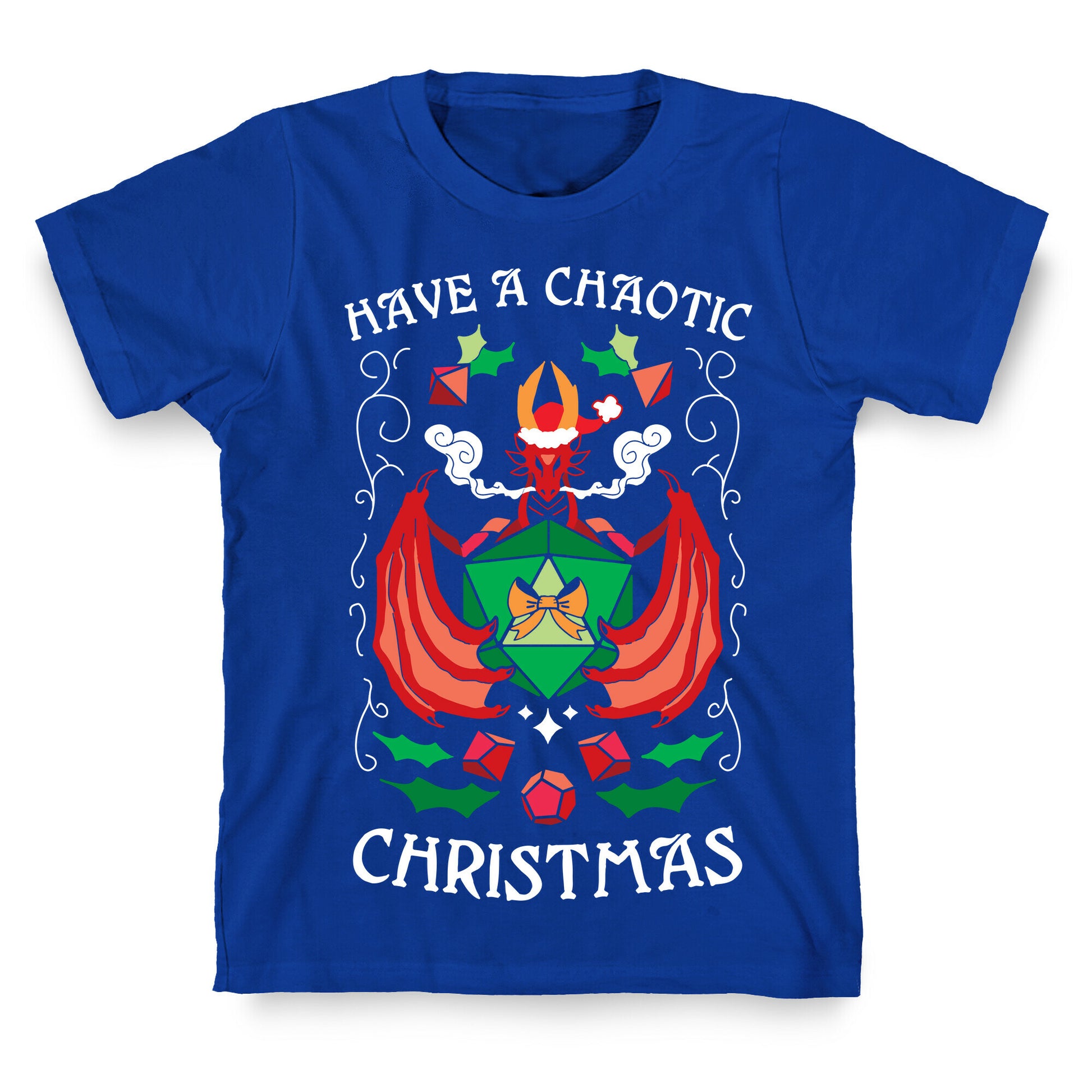 Have A Chaotic Christmas T-Shirt