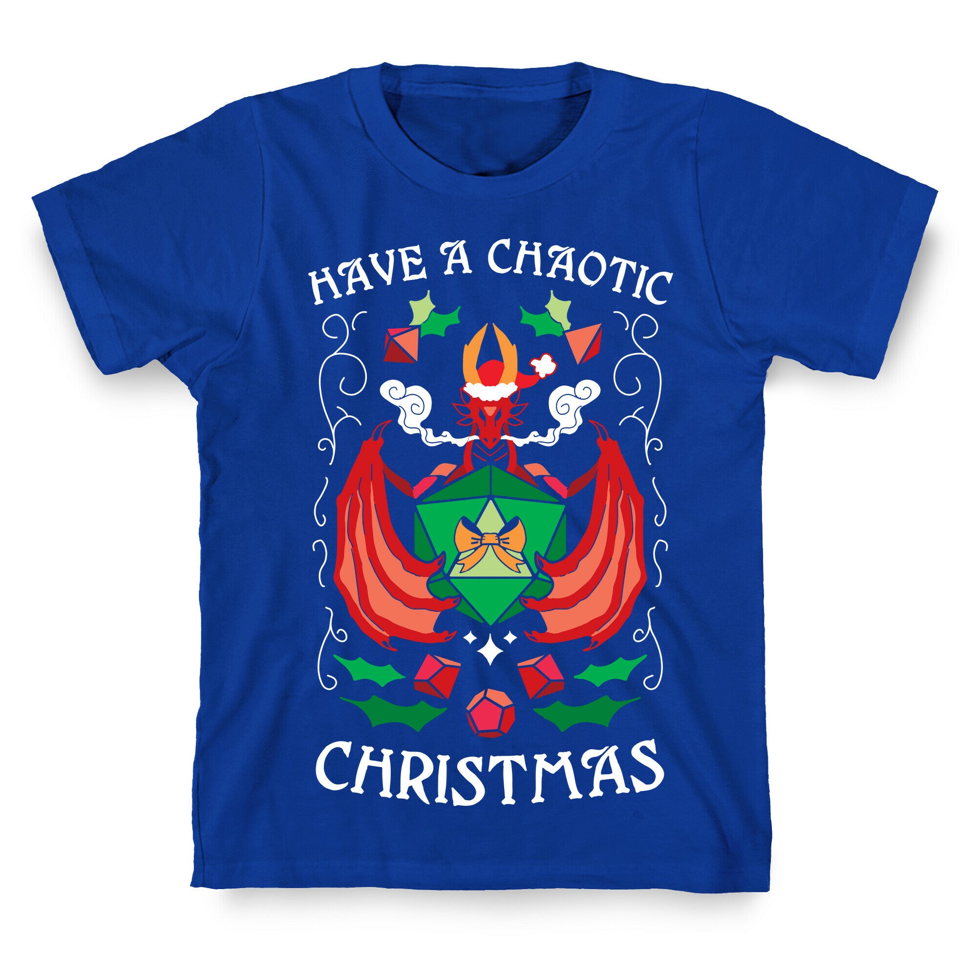 Have A Chaotic Christmas T-Shirt