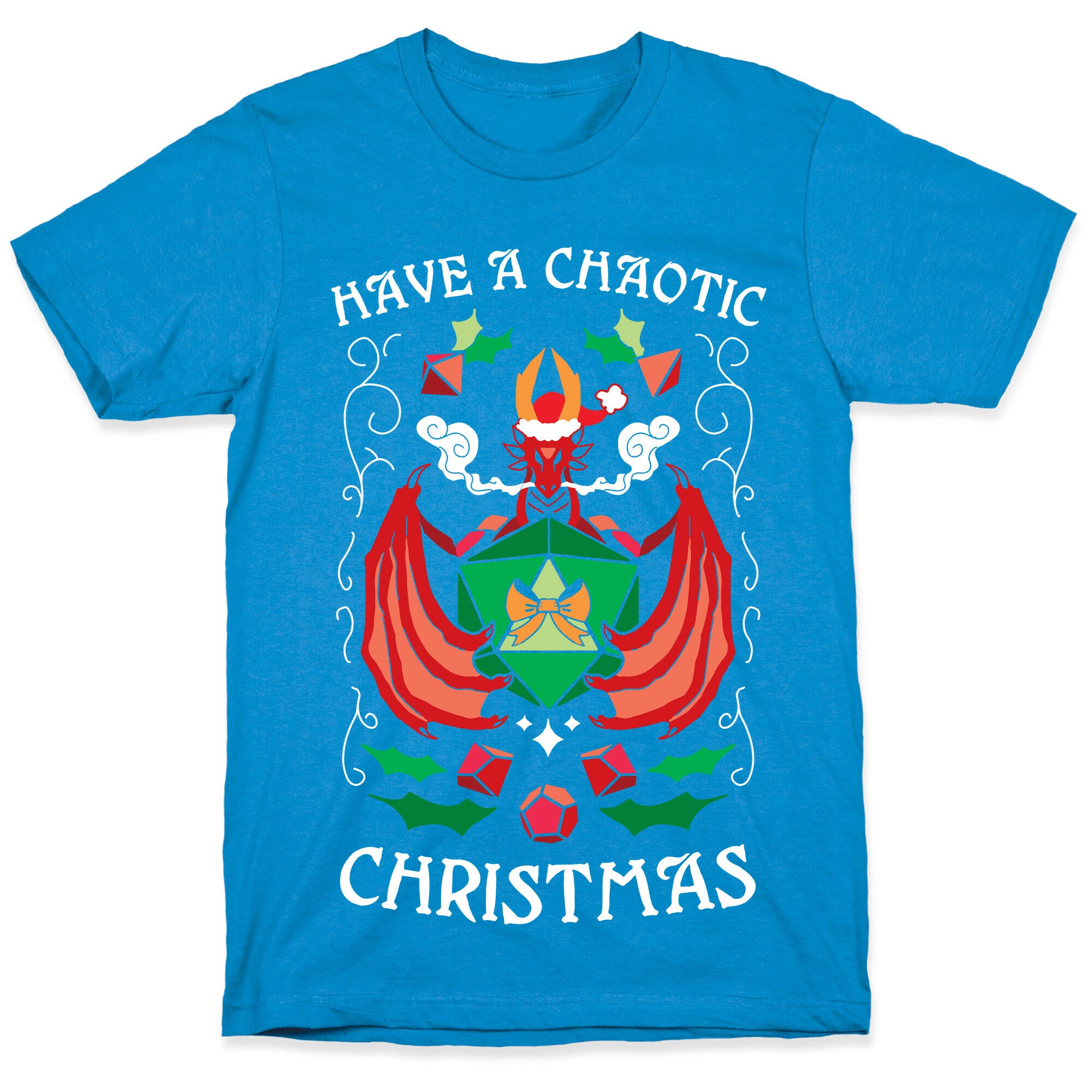 Have A Chaotic Christmas T-Shirt