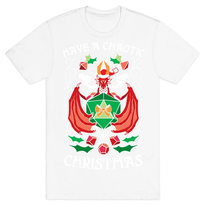 Have A Chaotic Christmas T-Shirt