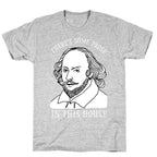 There's Some Prose In this House T-Shirt