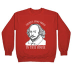 There's Some Prose In this House Crewneck Sweatshirt