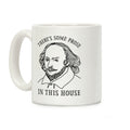 There's Some Prose In this House Coffee Mug