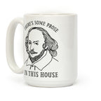 There's Some Prose In this House Coffee Mug