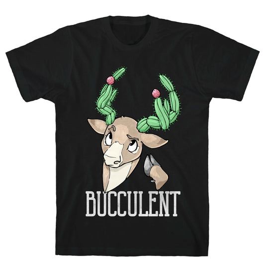 Bucculent T-Shirt