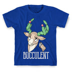 Bucculent T-Shirt