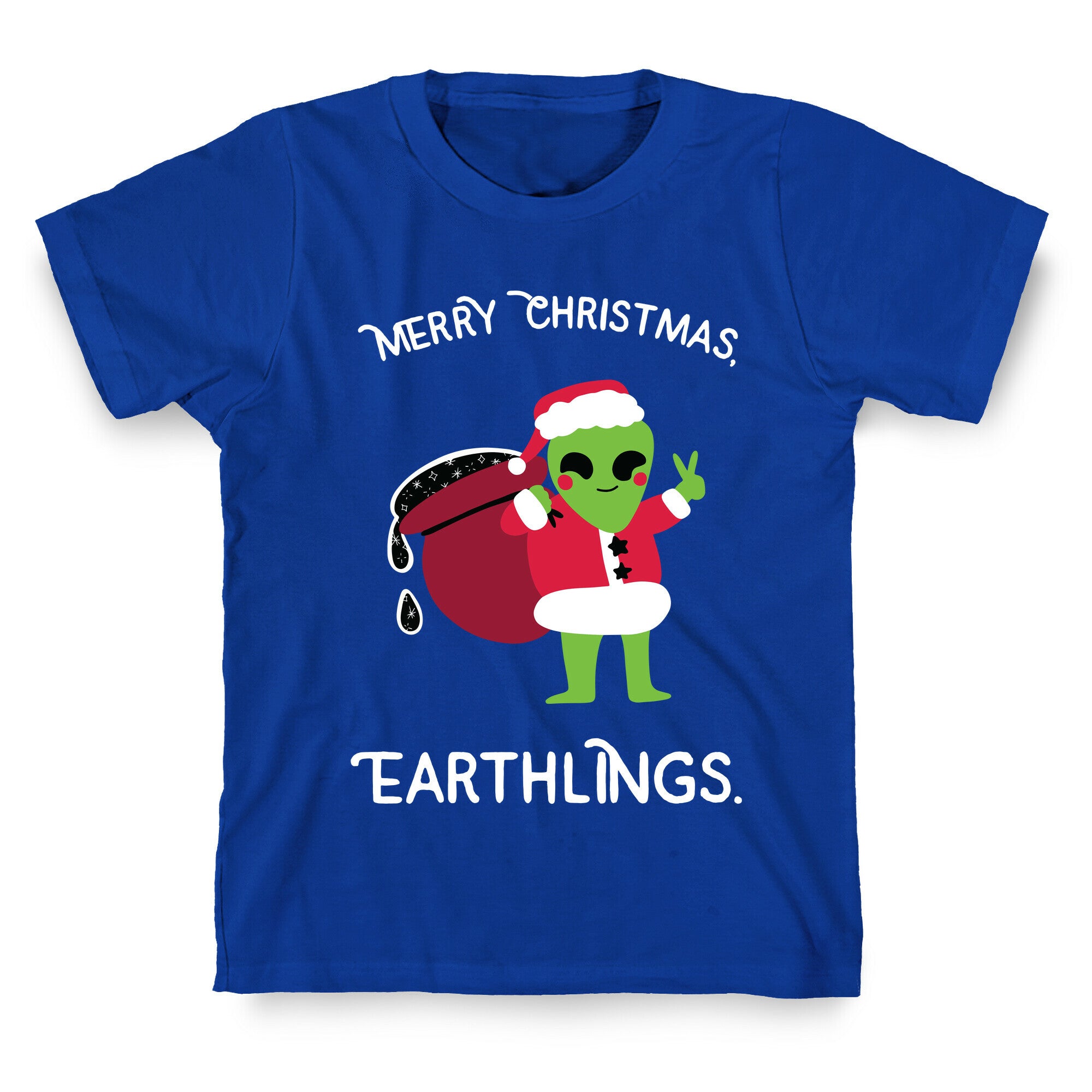 Merry Christmas, Earthlings. T-Shirt
