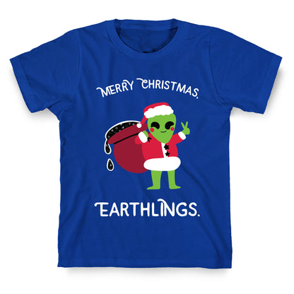 Merry Christmas, Earthlings. T-Shirt