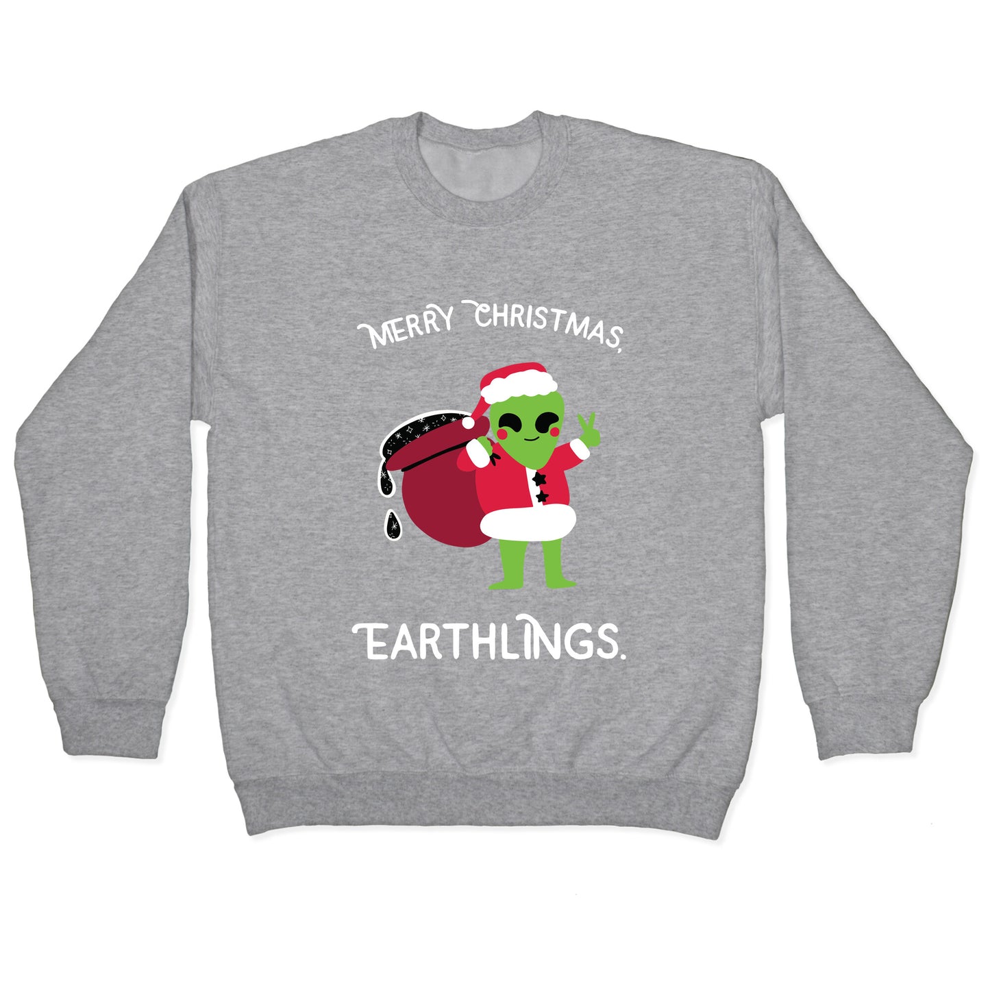 Merry Christmas, Earthlings. Crewneck Sweatshirt
