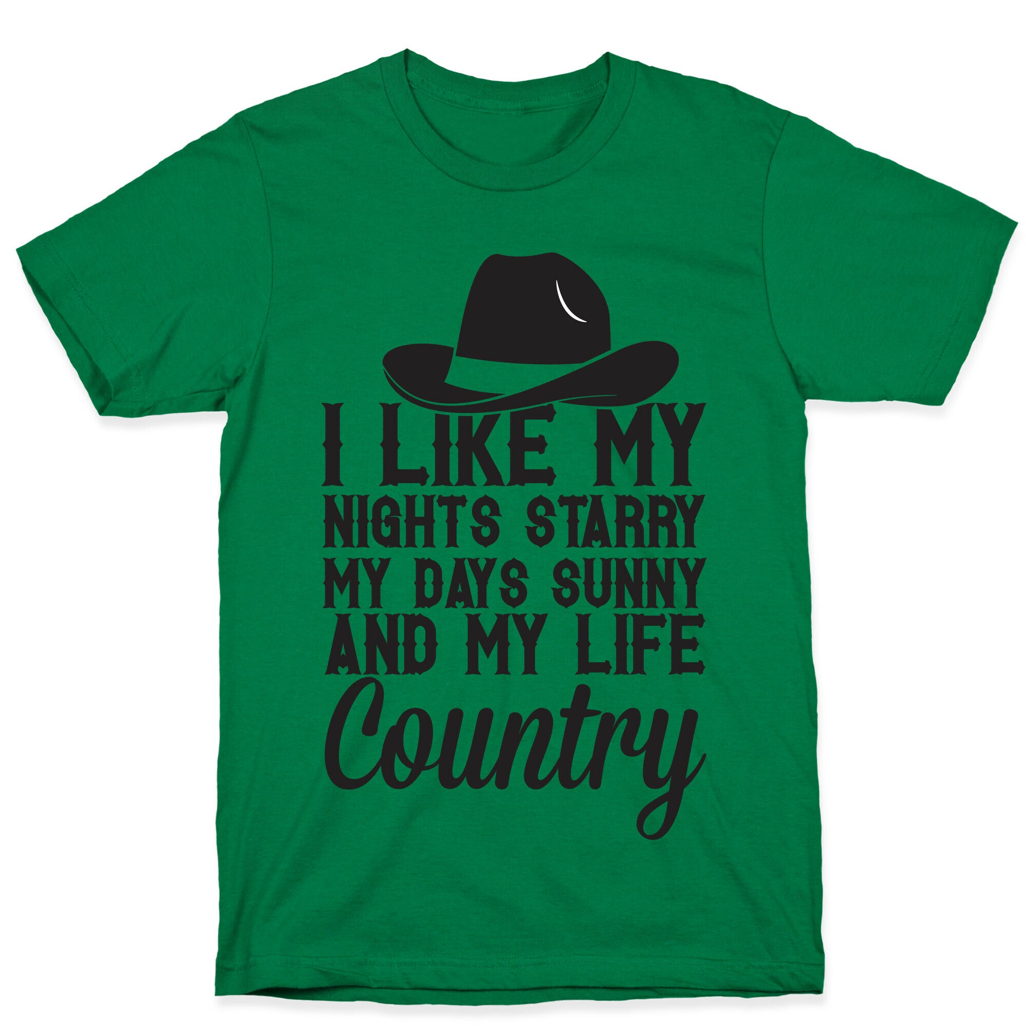 I Like My Life Country T-Shirt