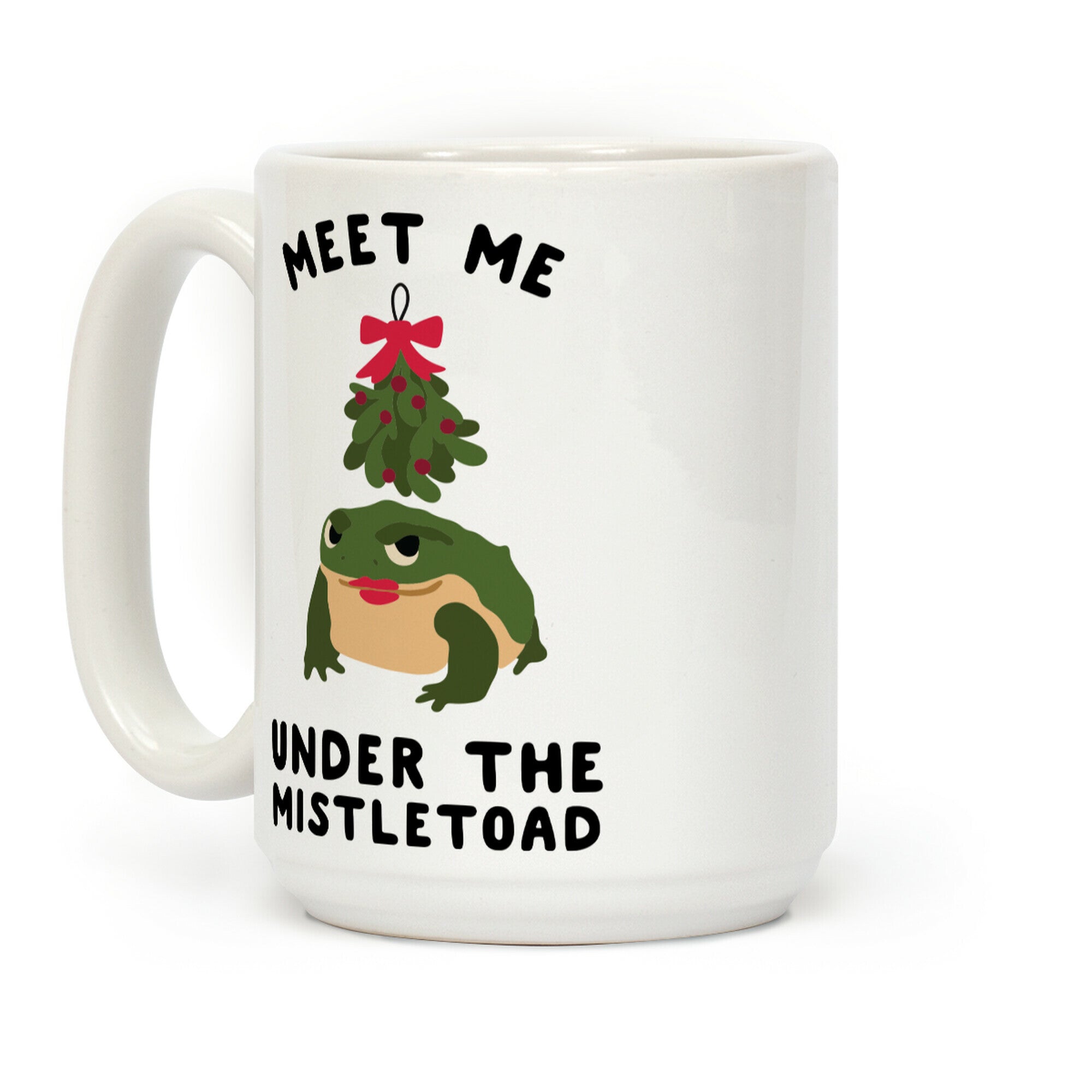Meet Me Under the MistleToad Coffee Mug