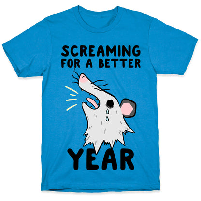 Screaming For A Better Year T-Shirt