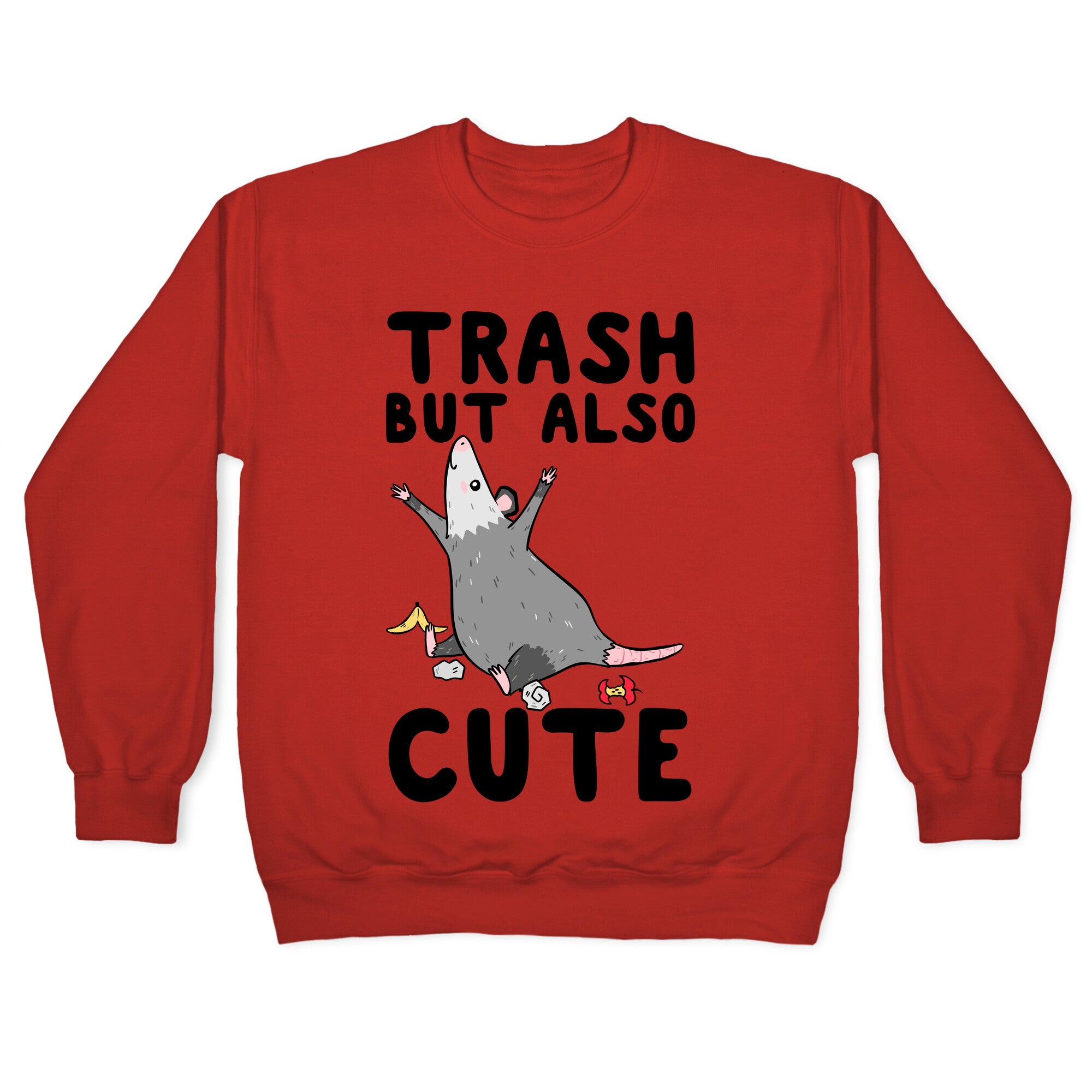 Trash But Also Cute Crewneck Sweatshirt