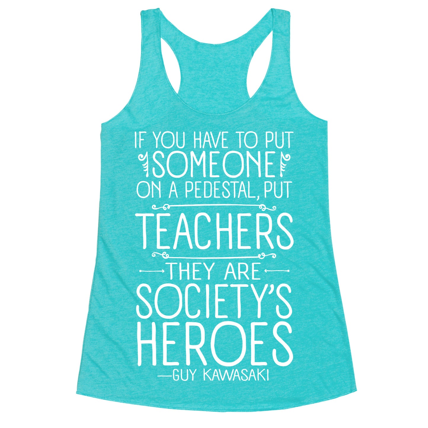 Teachers Are Society's Heroes Racerback Tank