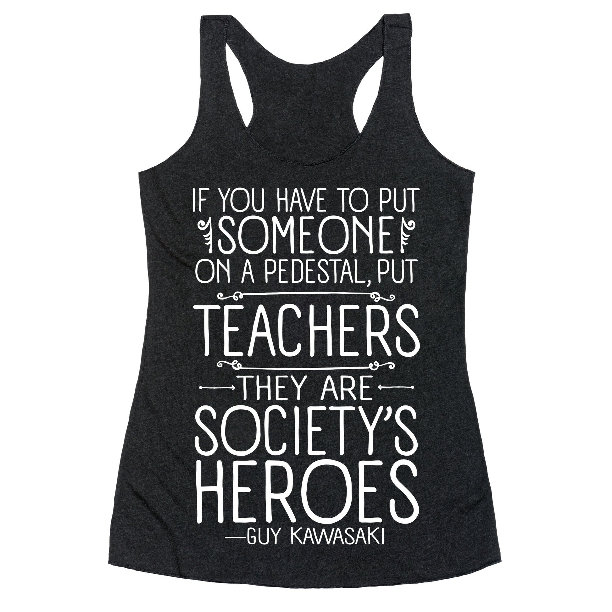 Teachers Are Society's Heroes Racerback Tank