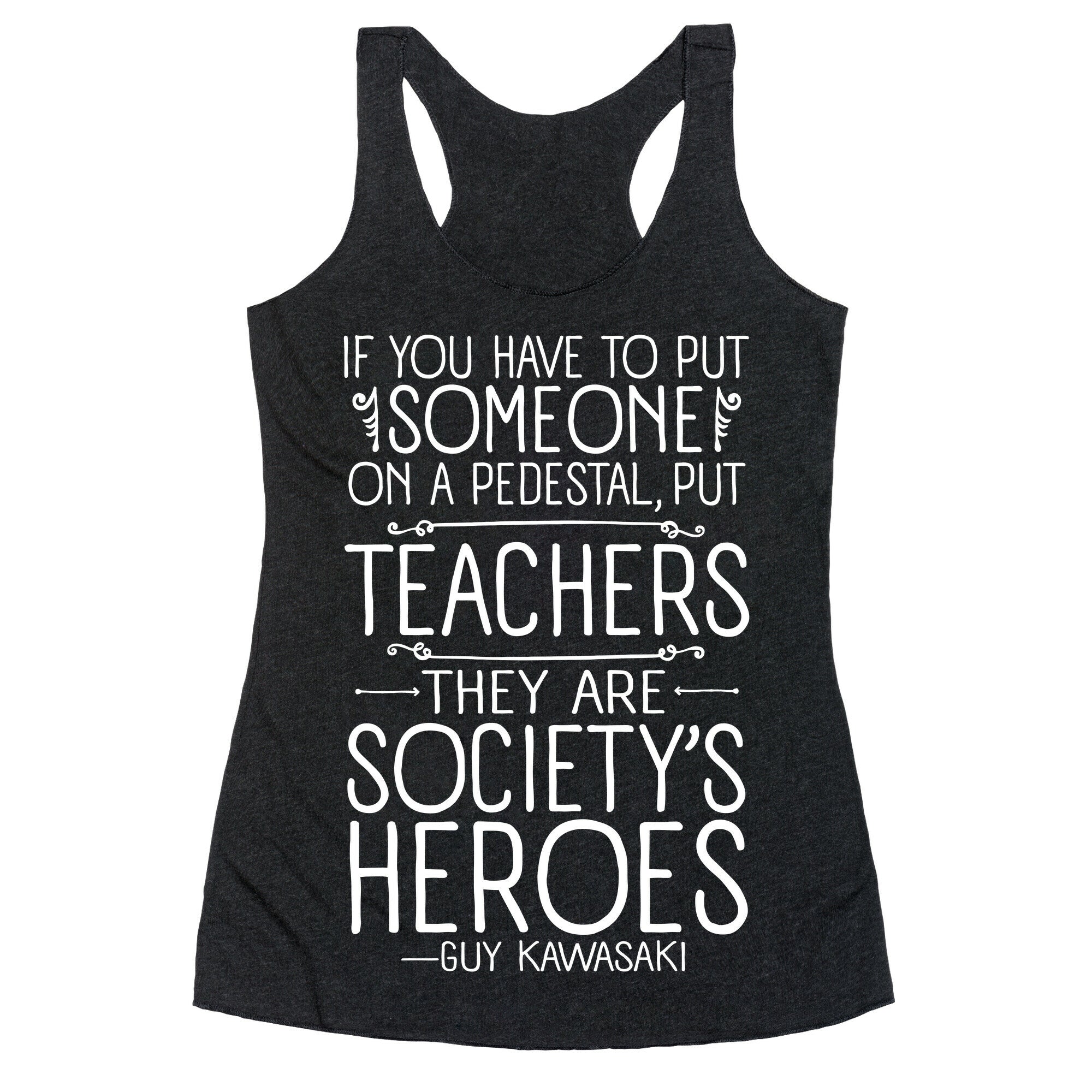 Teachers Are Society's Heroes Racerback Tank