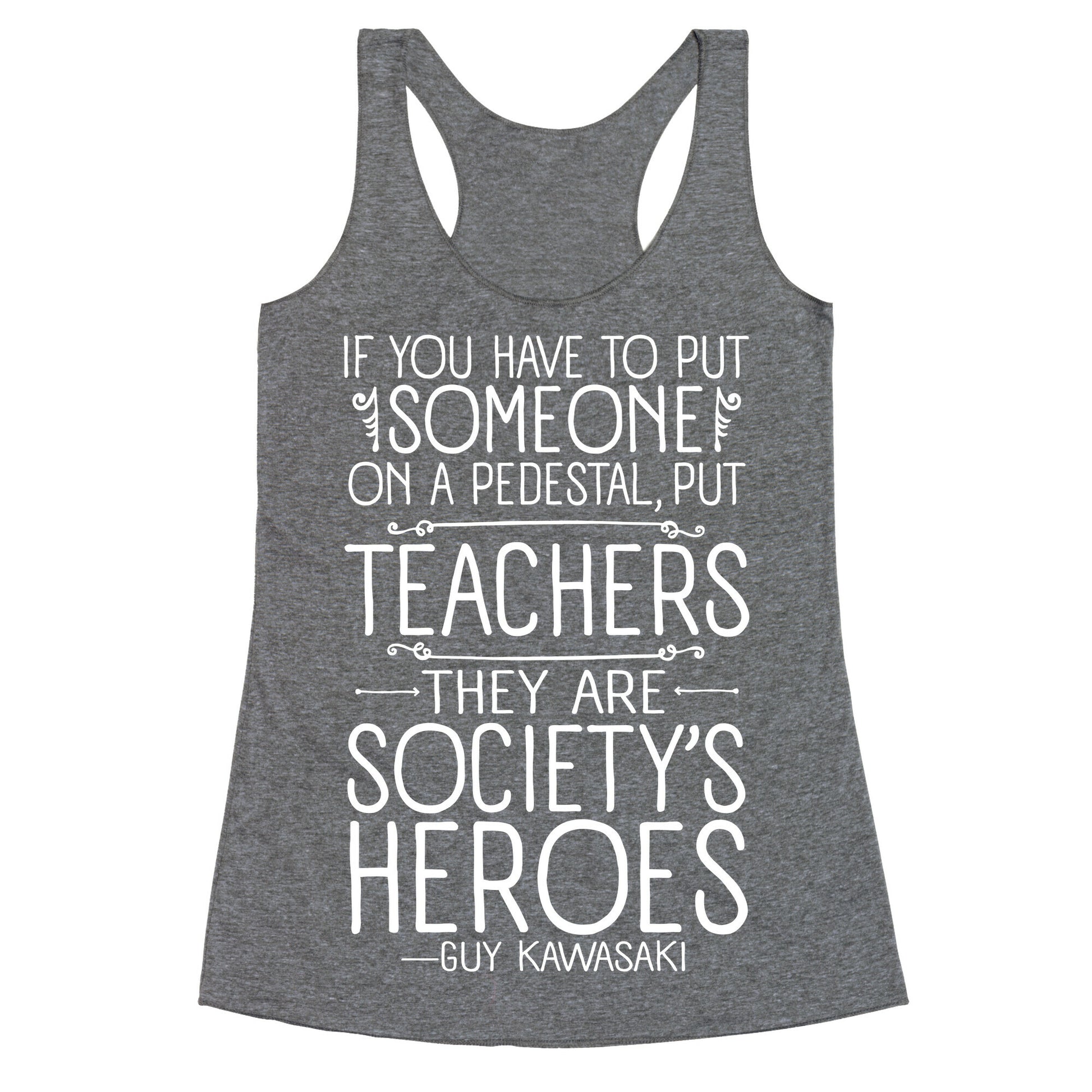 Teachers Are Society's Heroes Racerback Tank
