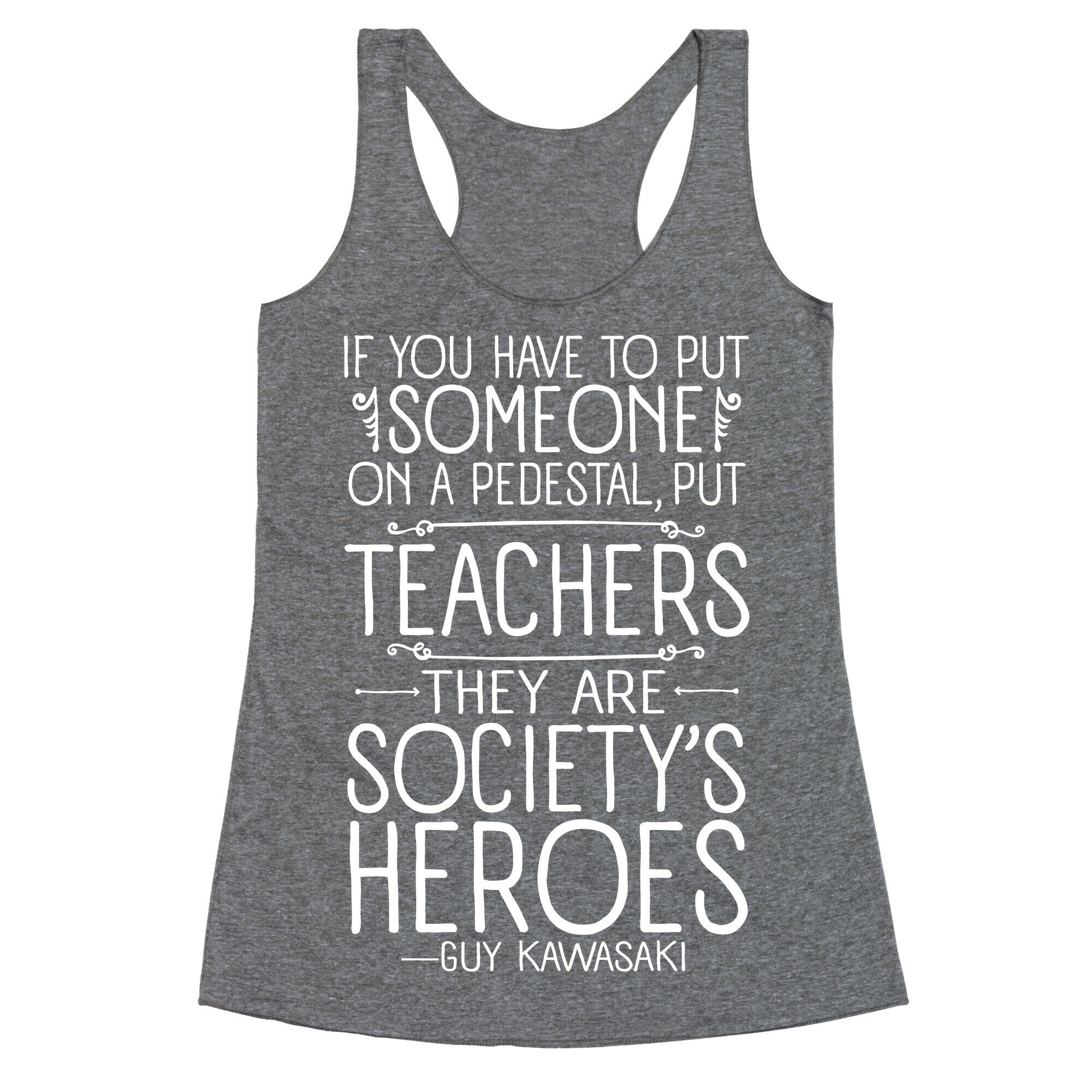 Teachers Are Society's Heroes Racerback Tank