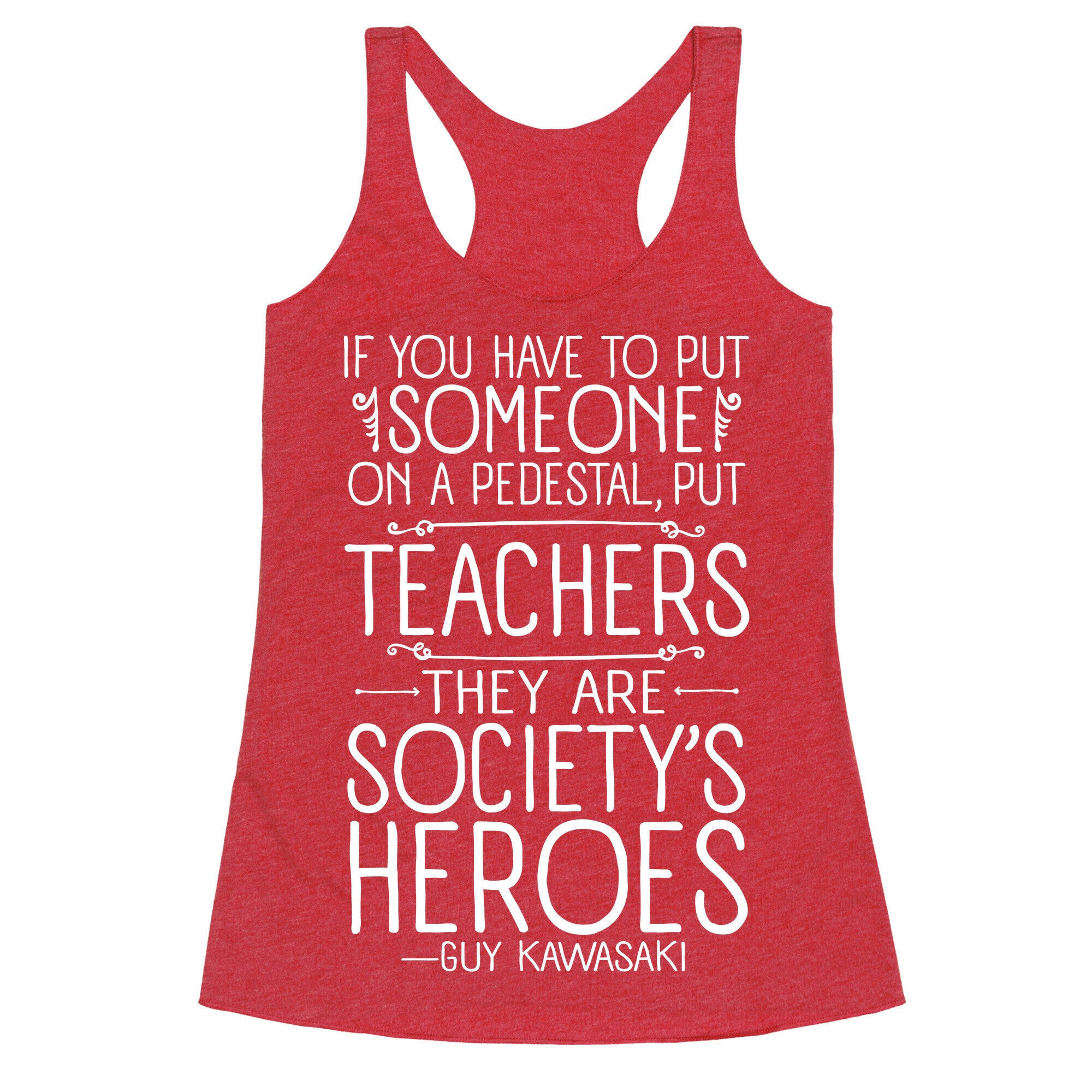 Teachers Are Society's Heroes Racerback Tank
