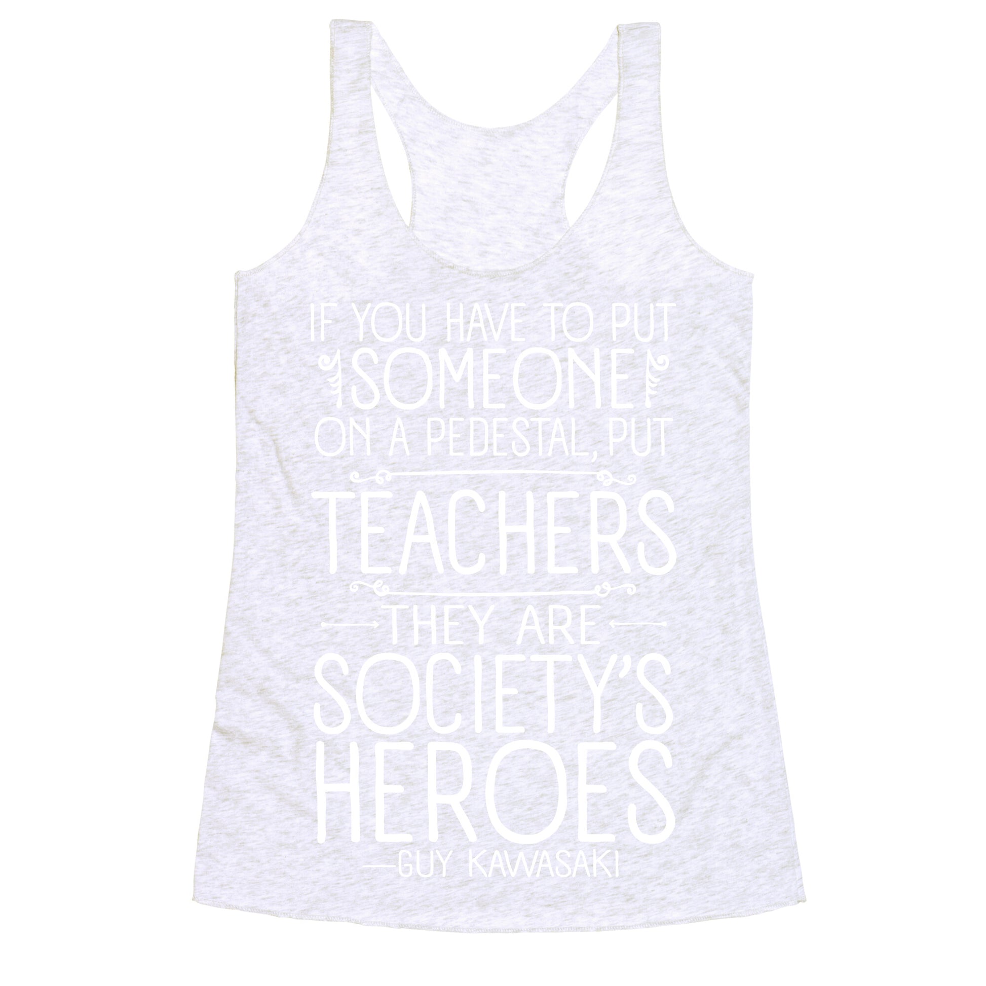 Teachers Are Society's Heroes Racerback Tank