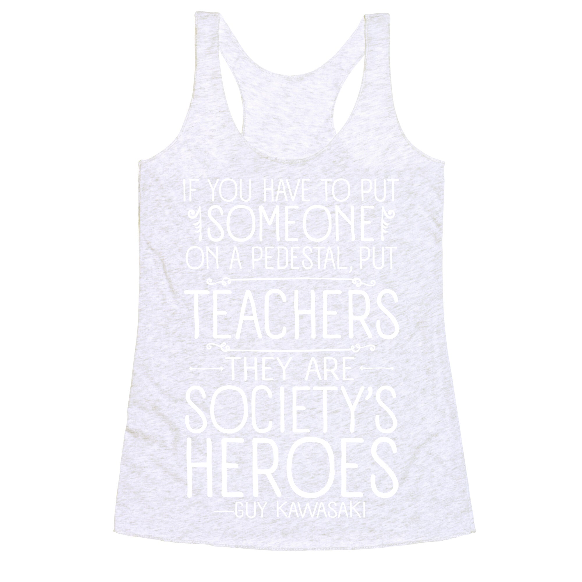 Teachers Are Society's Heroes Racerback Tank