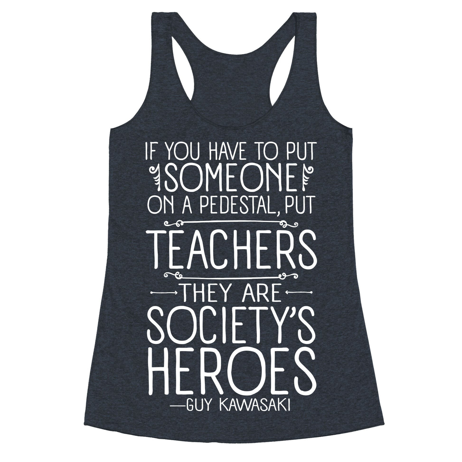 Teachers Are Society's Heroes Racerback Tank