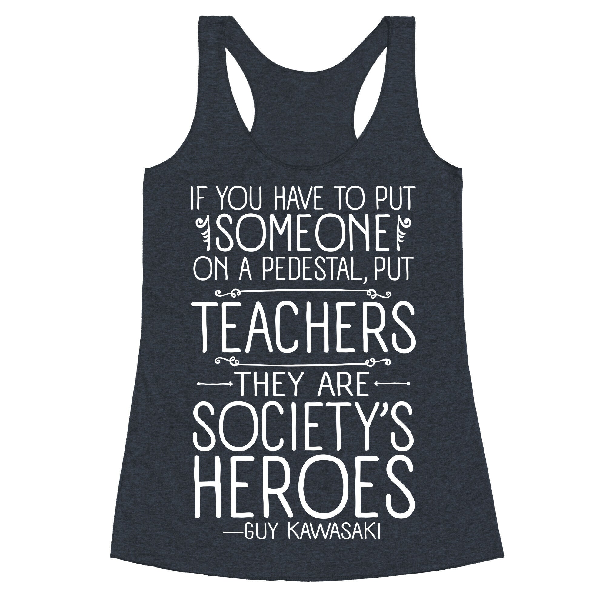 Teachers Are Society's Heroes Racerback Tank