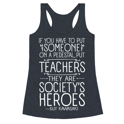 Teachers Are Society's Heroes Racerback Tank