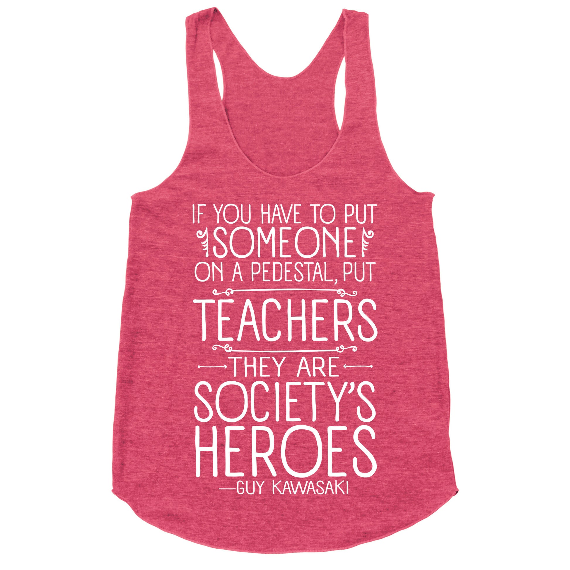 Teachers Are Society's Heroes Racerback Tank
