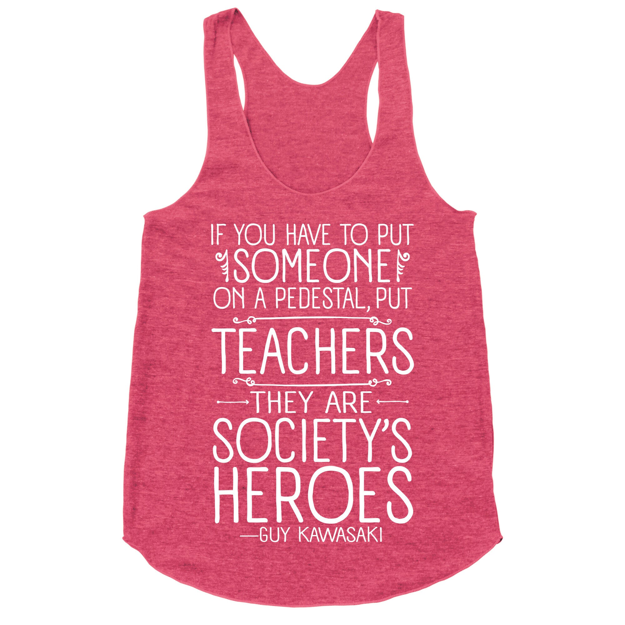 Teachers Are Society's Heroes Racerback Tank