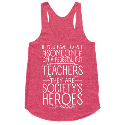 Teachers Are Society's Heroes Racerback Tank