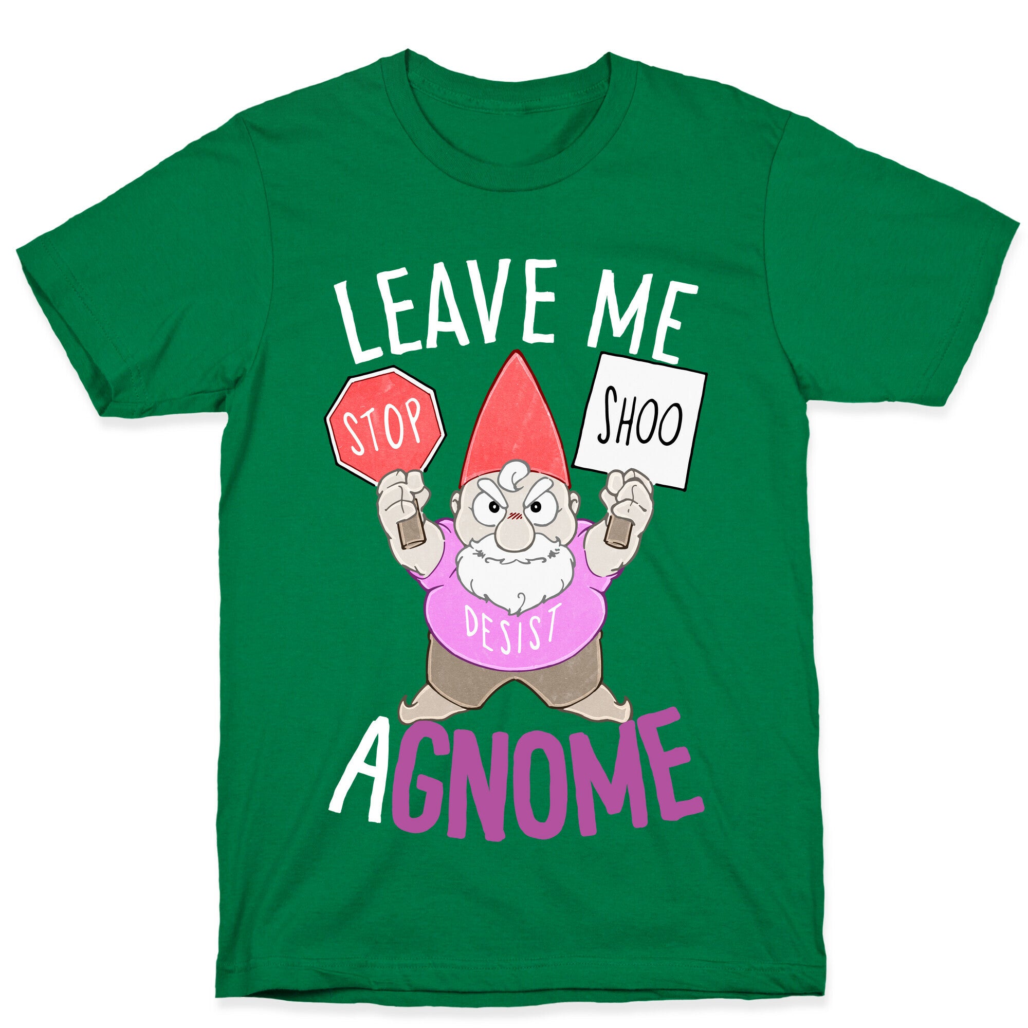 Leave Me A-Gnome T-Shirt