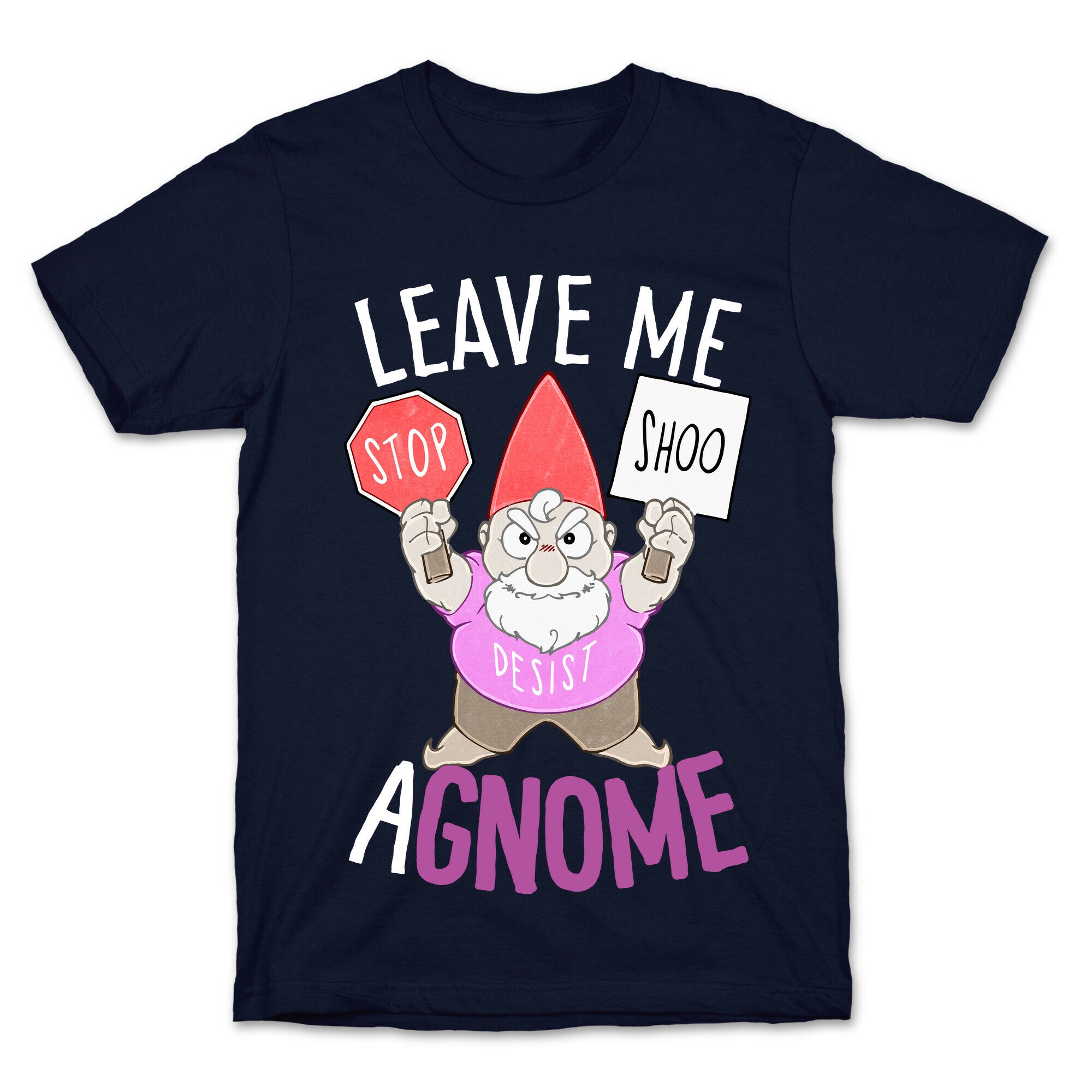 Leave Me A-Gnome T-Shirt