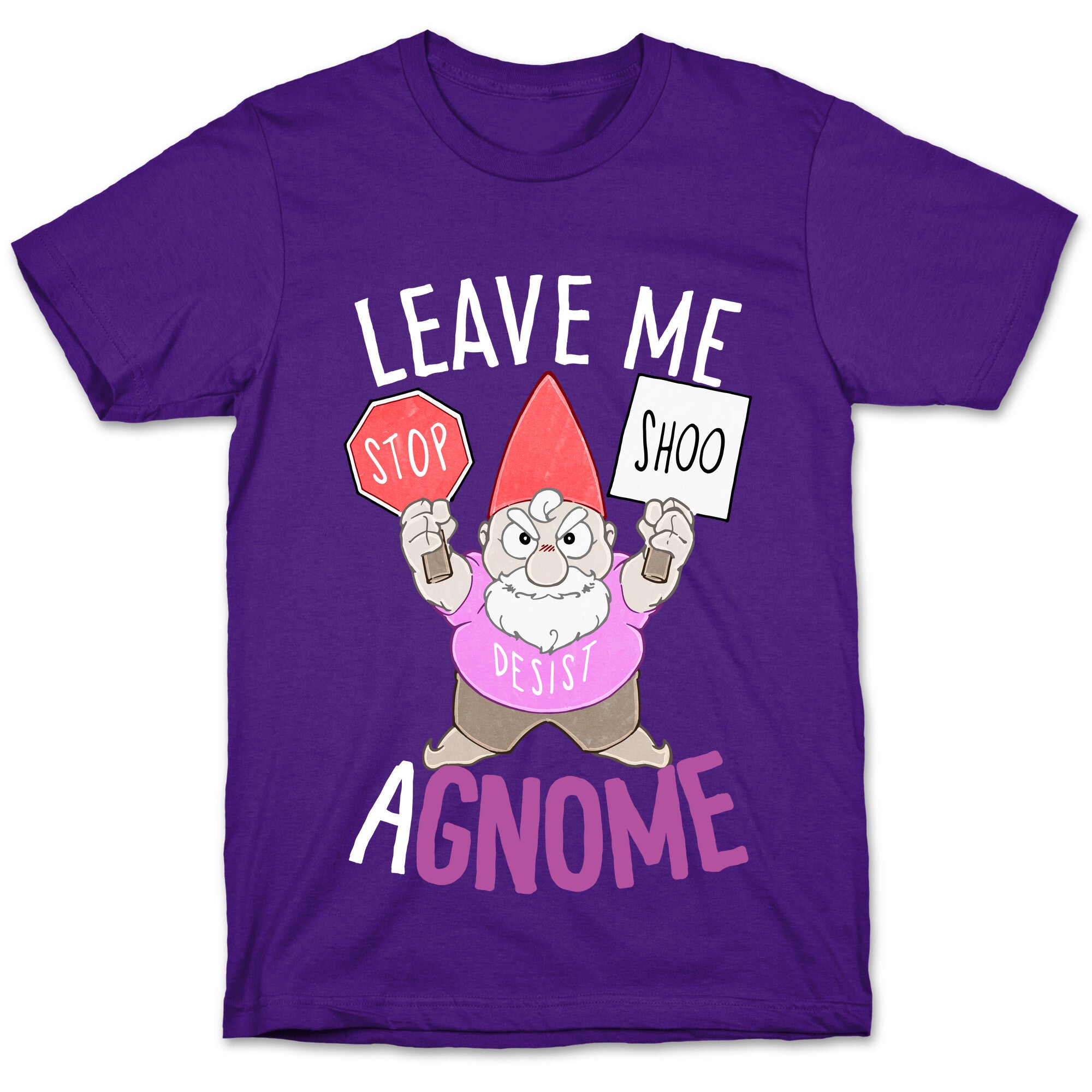 Leave Me A-Gnome T-Shirt