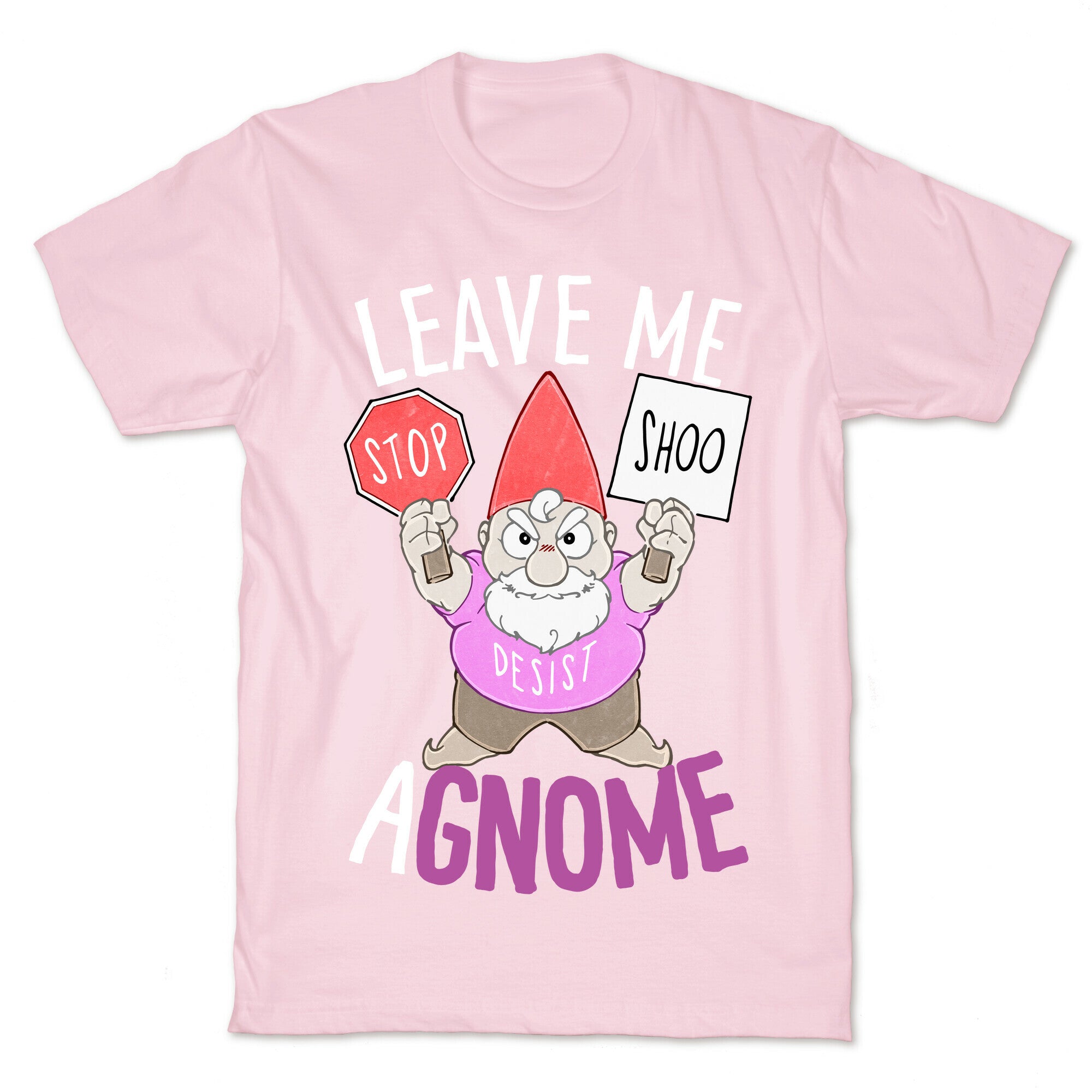 Leave Me A-Gnome T-Shirt