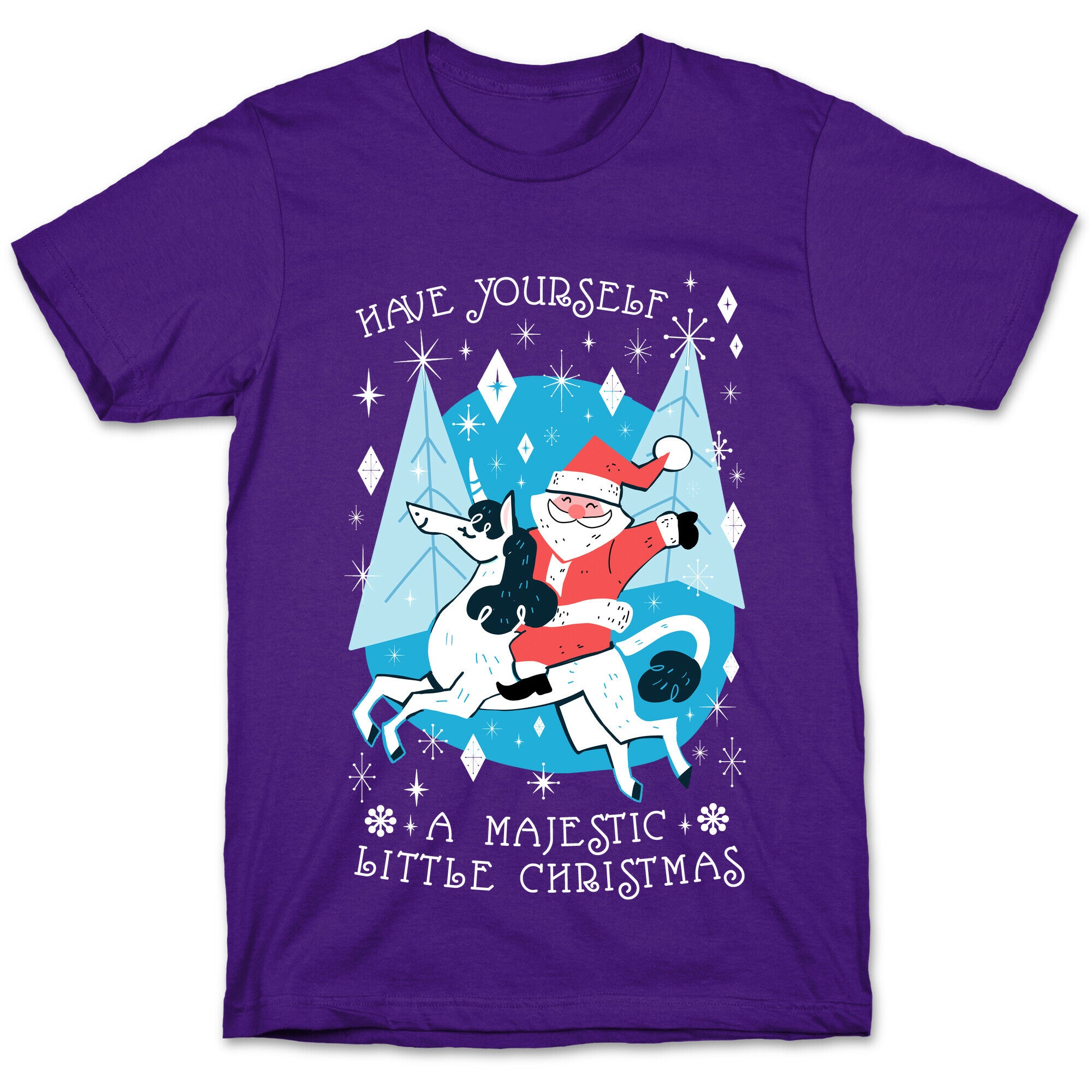 Have Yourself A Majestic Little Christmas T-Shirt