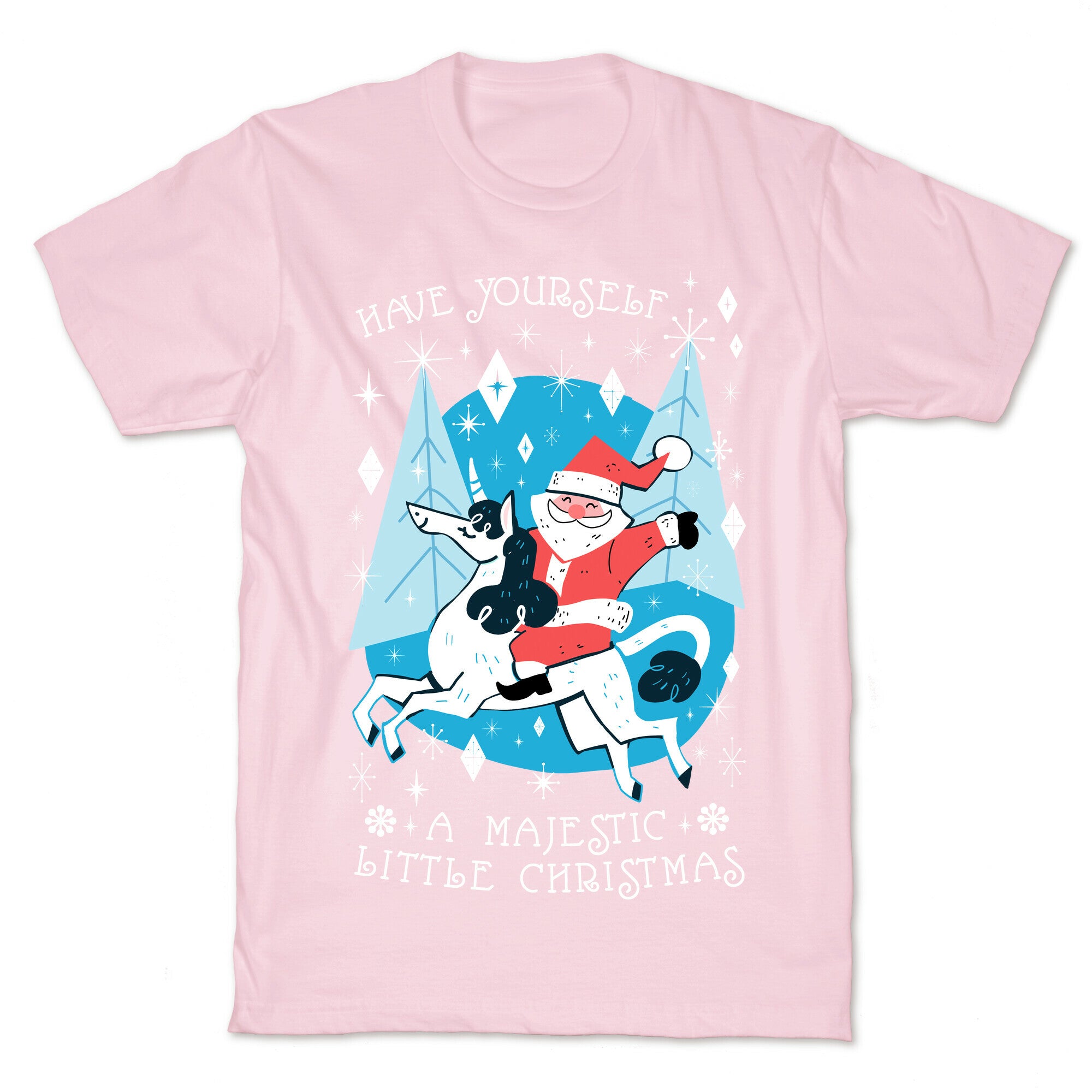 Have Yourself A Majestic Little Christmas T-Shirt