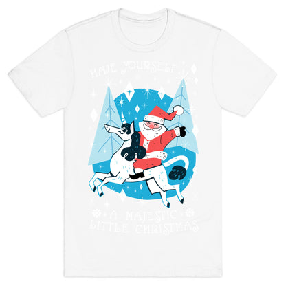 Have Yourself A Majestic Little Christmas T-Shirt